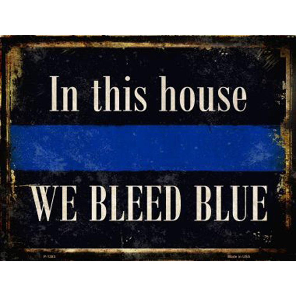 In this house we bleed blue metal sign