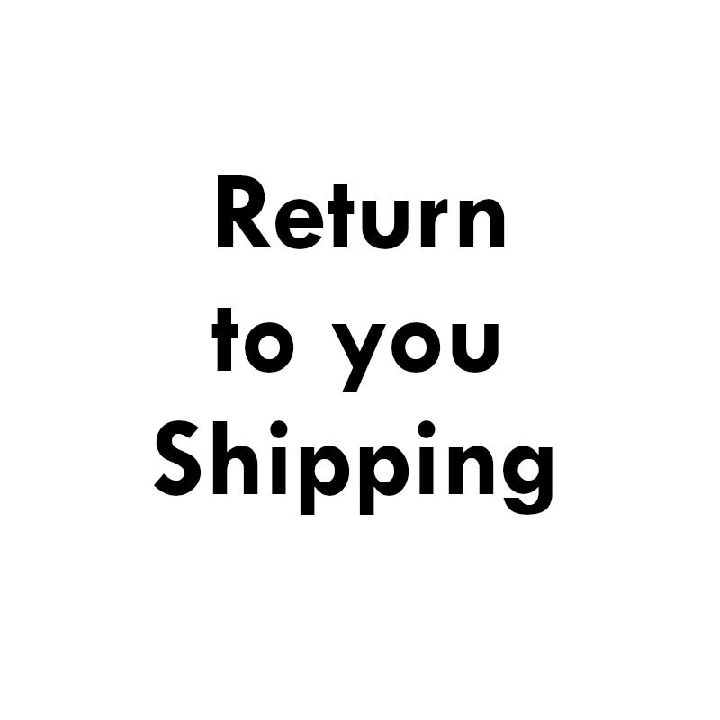 Return-to-you Shipping