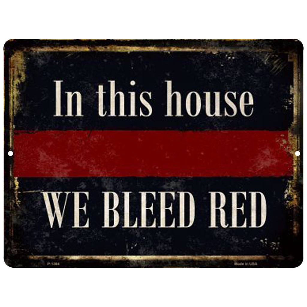 In This House We Bleed Red Sign